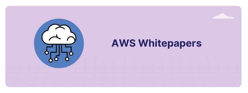 Pass AWS Certification Exams with benefits of AWS Whitepapers 