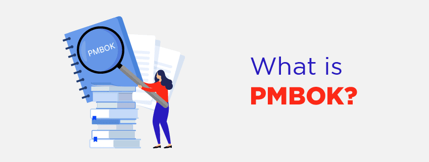 PMBOK: Project Management Body of Knowledge Guide